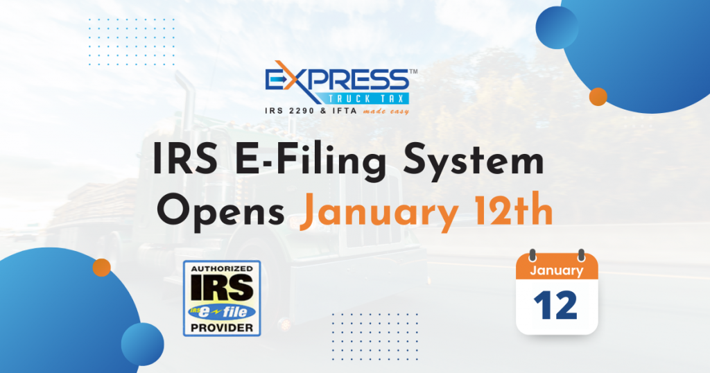 IRS EFiling System Opens January 12th Blog ExpressTruckTax E